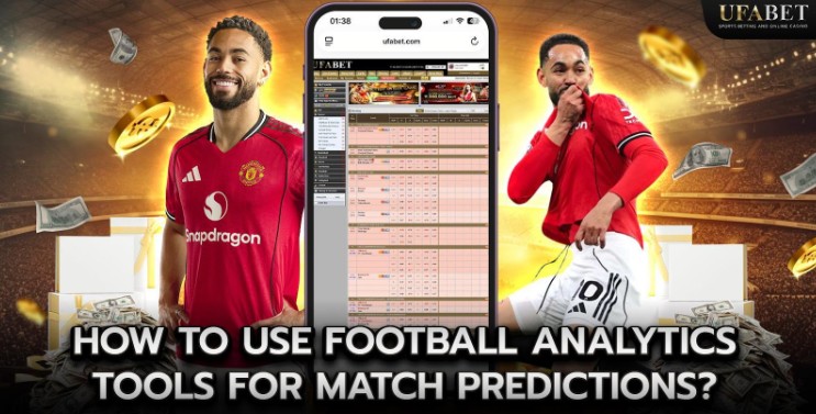 How to Use Football Analytics Tools for Match Predictions?